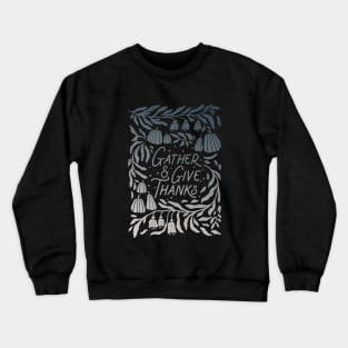 Thanksgiving moment Crewneck Sweatshirt